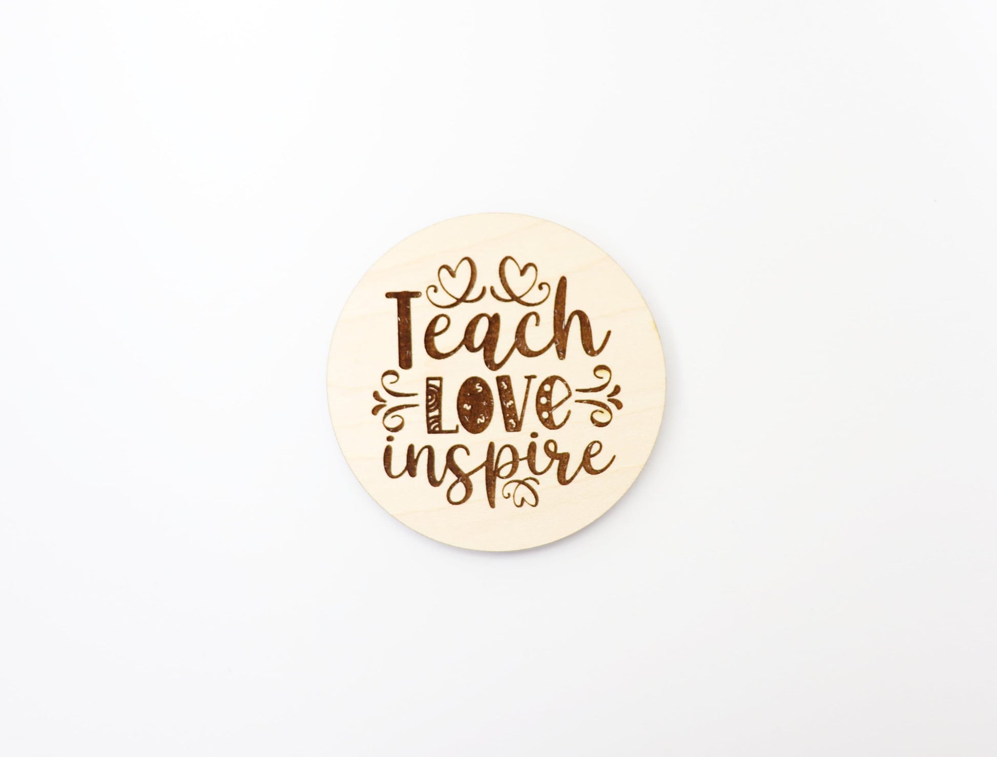 Teach love inspire Magnet blanks, DIY magnet, wood blanks