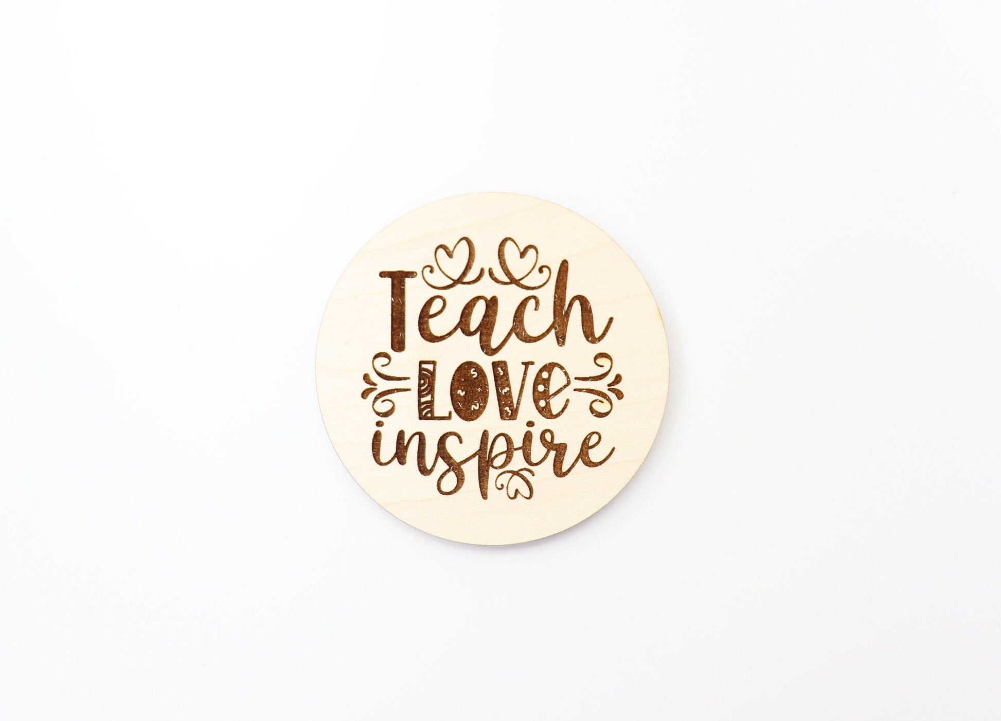 Teach love inspire Magnet blanks, DIY magnet, wood blanks