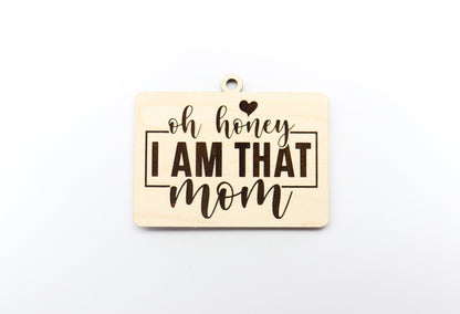 I am that mom charm blank, wood blanks, wood cutouts, mom charm