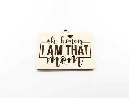 I am that mom charm blank, wood blanks, wood cutouts, mom charm