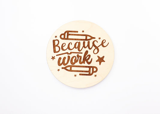 Because work Magnet blanks, DIY magnet, wood blanks