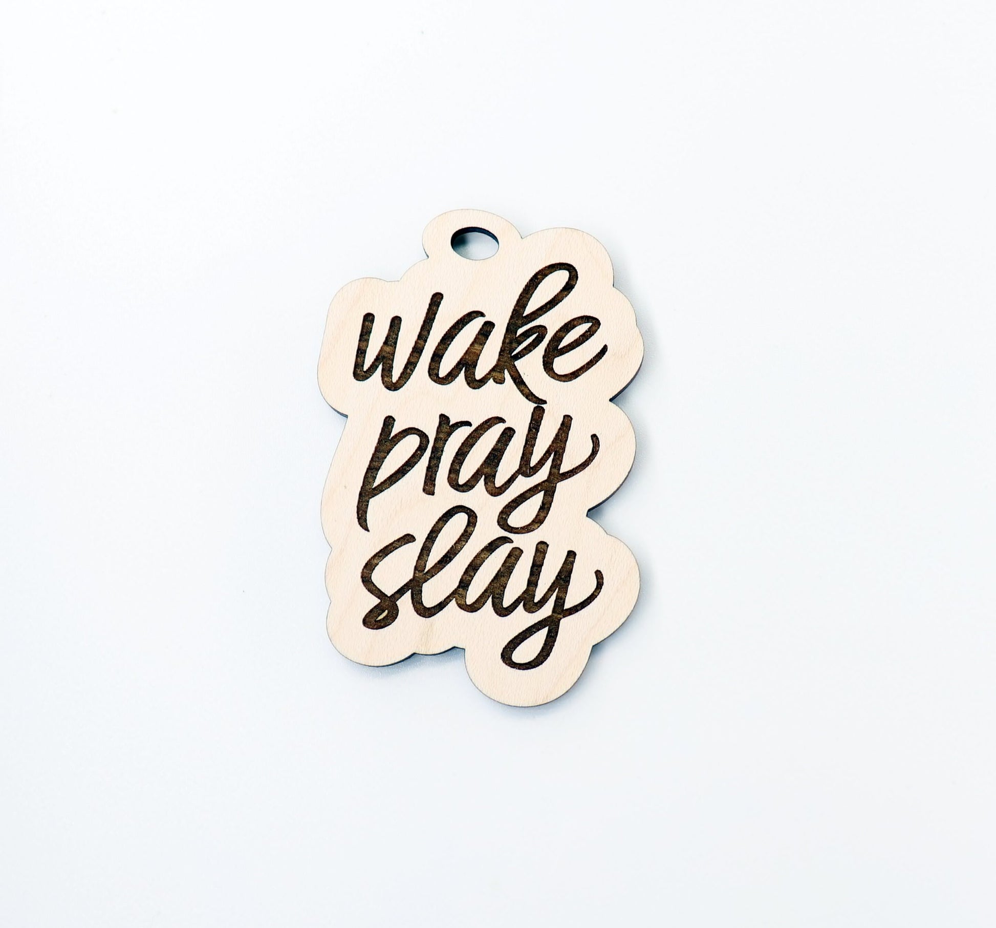 Wake, pray, slay car charm, Religious car charm blank,  wood blanks