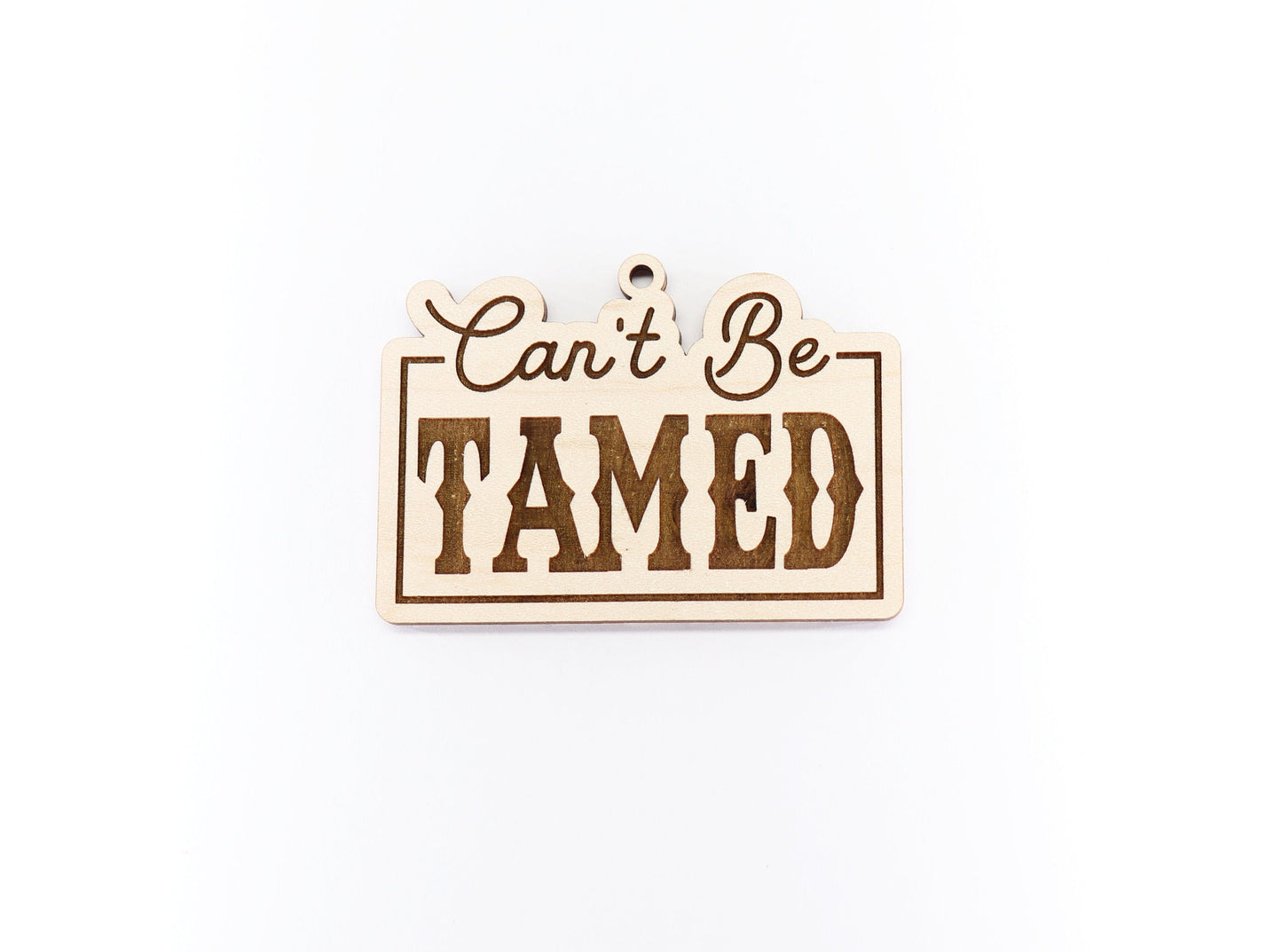 Can't be tamed Car charm blank,  wood blanks, wood cutouts