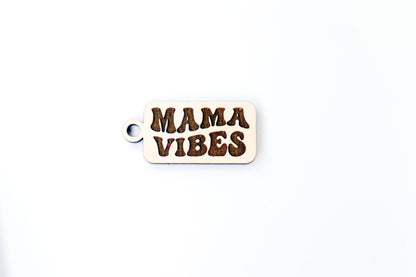 Mama vibes Keychain blanks, mom keychain, wood blanks