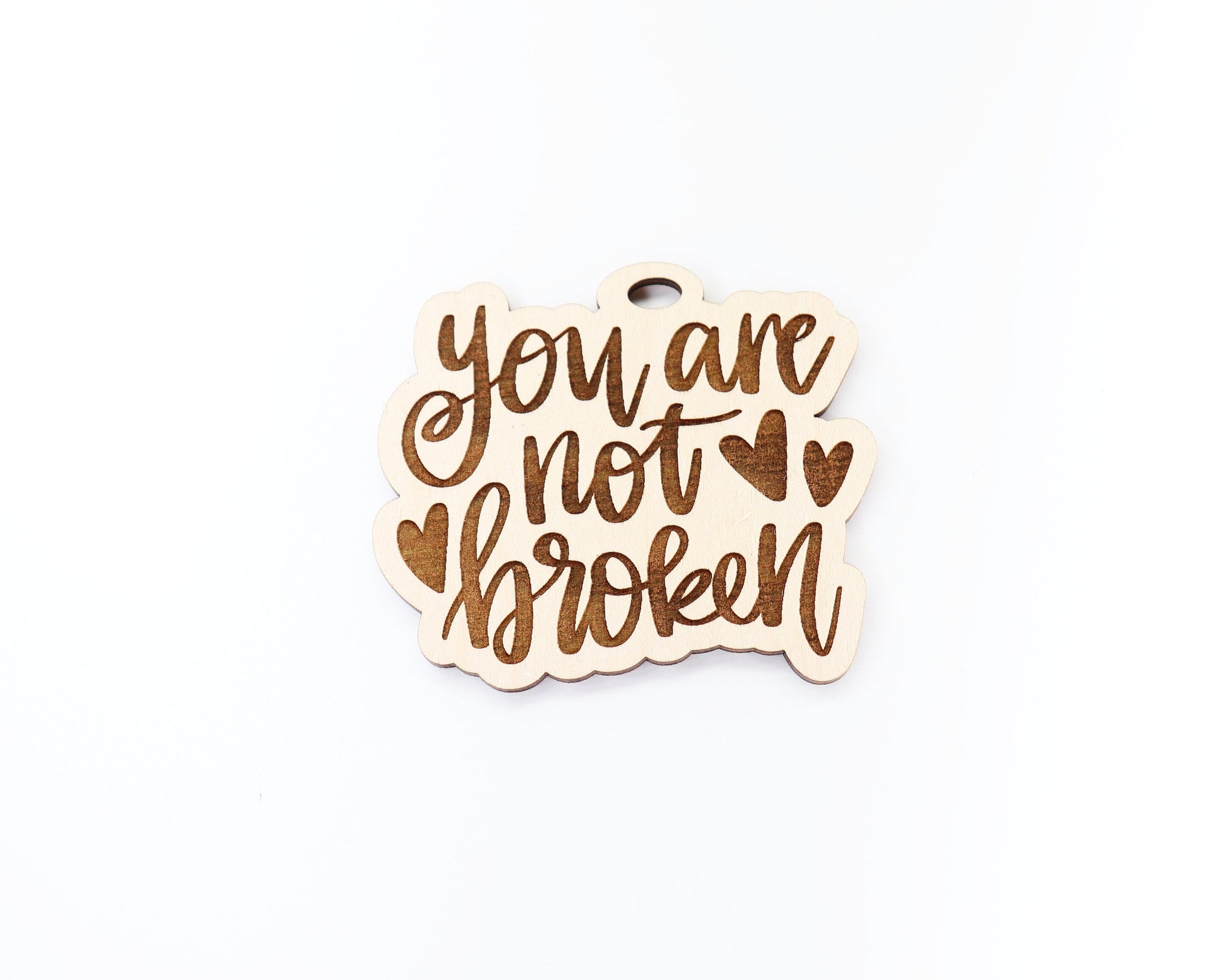 You are not broken car charm, car charm blank, wood blanks, wood cutouts