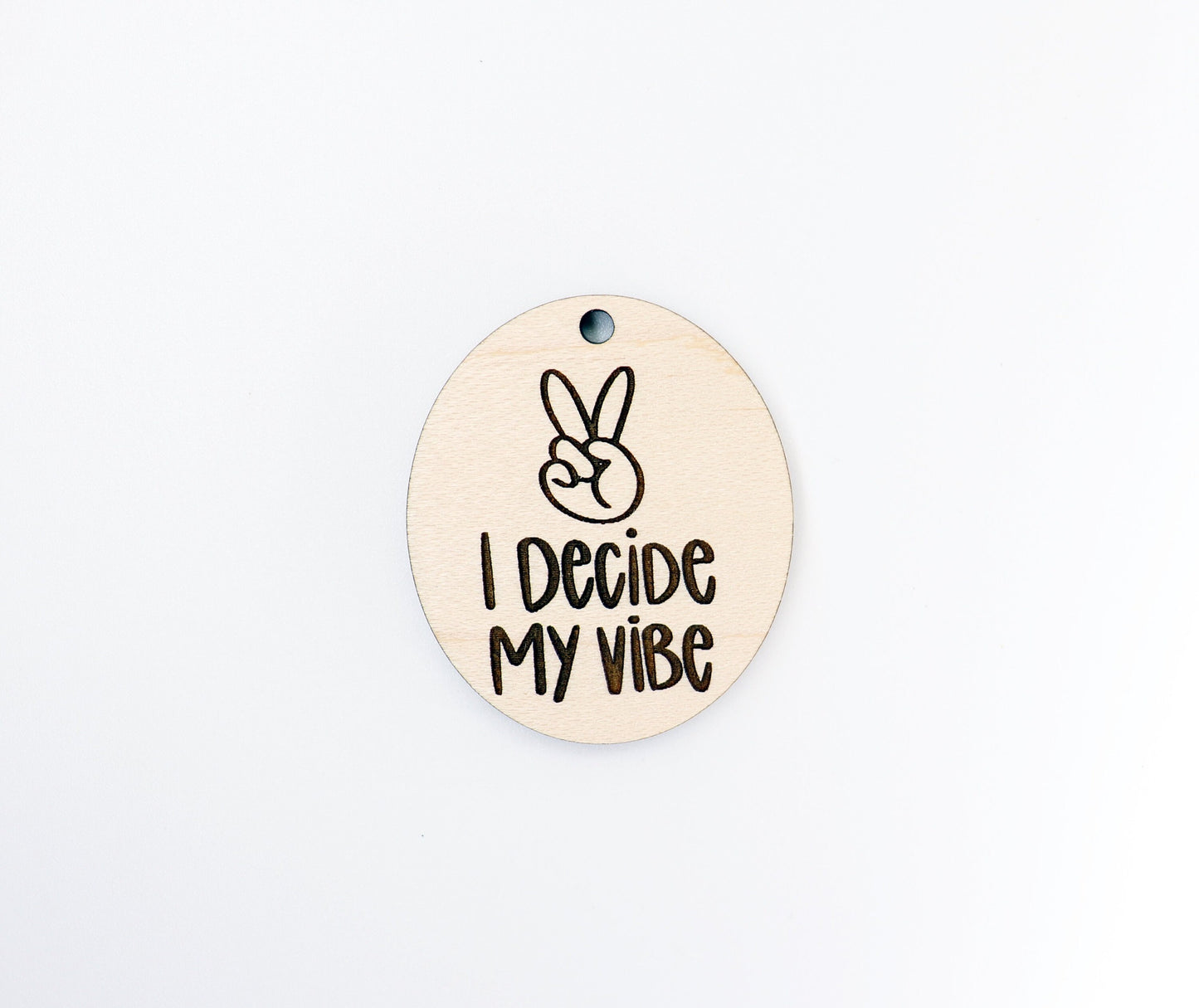 I decide my vibe Keychain blanks, wood blanks, keychain blanks