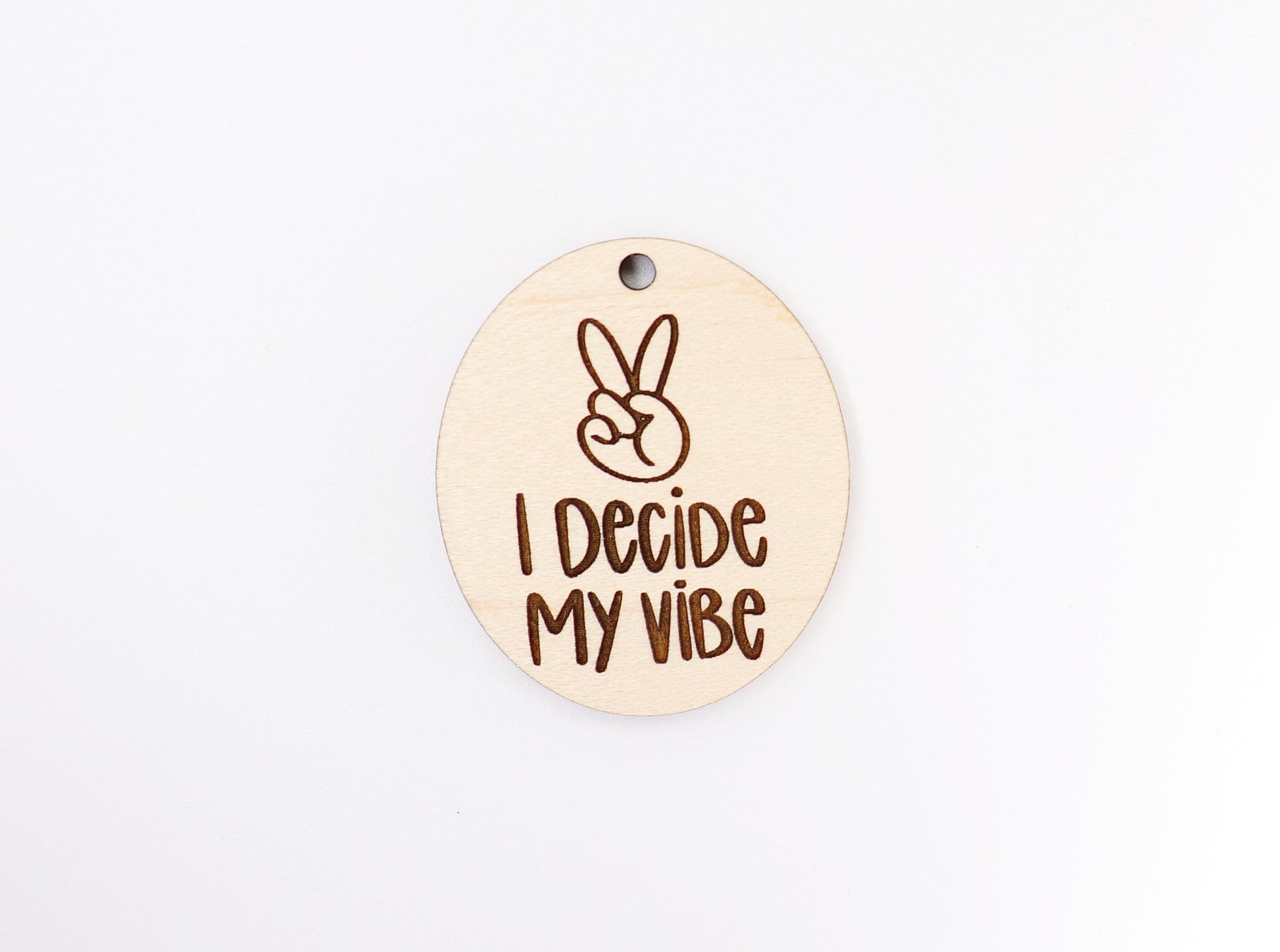 I decide my vibe Keychain blanks, wood blanks, keychain blanks