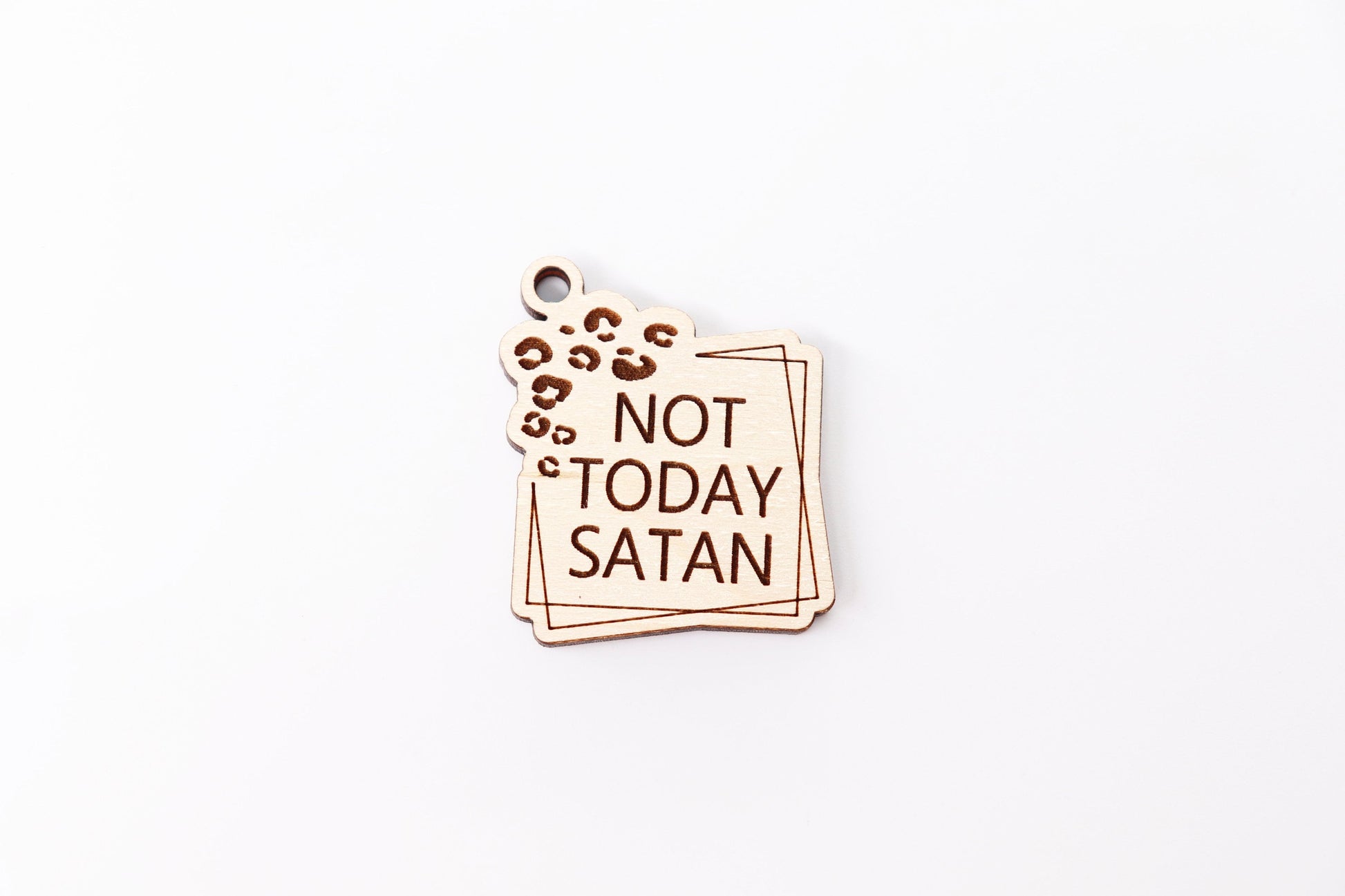 Not today Satan keychain, wood blanks, keychain blanks