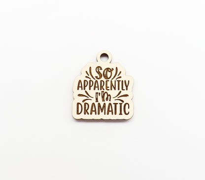 Apparently I'm dramatic Keychain blanks, DIY keychain, wood blanks