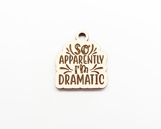 Apparently I'm dramatic Keychain blanks, DIY keychain, wood blanks