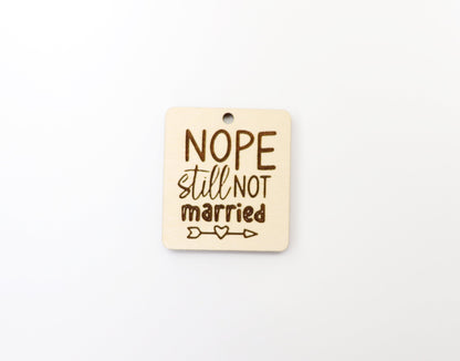 Still not married Keychain blanks, DIY keychain, wood blanks