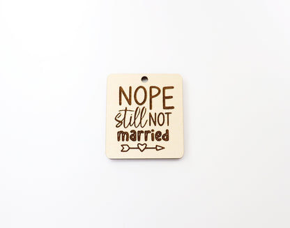 Still not married Keychain blanks, DIY keychain, wood blanks